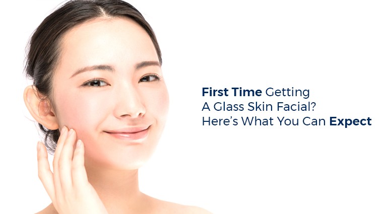 First time getting a glass skin facial