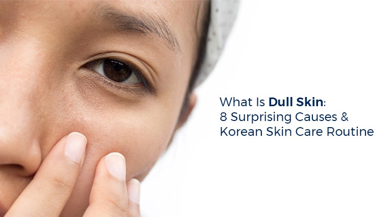 What is dull skin?